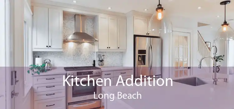 Kitchen Addition Long Beach